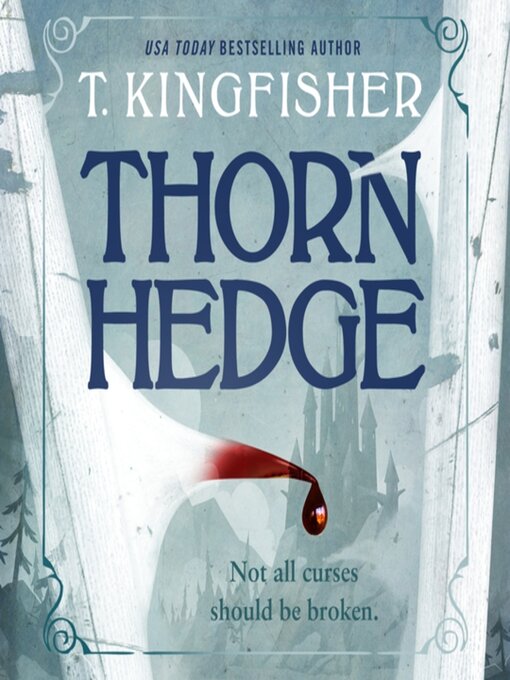 Title details for Thornhedge by T. Kingfisher - Wait list